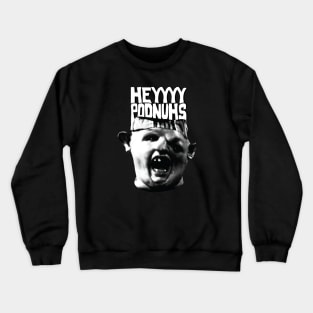 Heyyyy Podnuhs Crewneck Sweatshirt